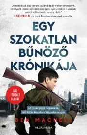 Historické romány Egy szokatlan bűnöző krónikája - Ben Machell