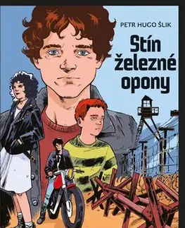 Dobrodružstvo, napätie, western Stín železné opony - Petr Hugo Šlik,Renata Wilflingová