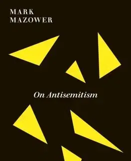 História - ostatné On Antisemitism - Mark Mazower