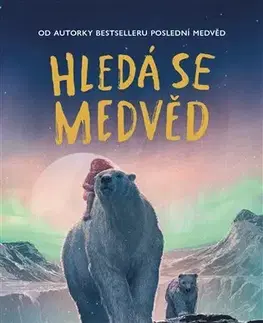 Rozprávky Hledá se medvěd - Hannah Goldová