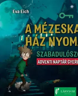 Dobrodružstvo, napätie, western A mézeskalács ház nyomában - Eva Eich