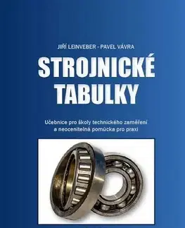 Veda, technika, elektrotechnika Strojnické tabulky, 8.vydání - Pavel Vávra,Jiří Leinveber