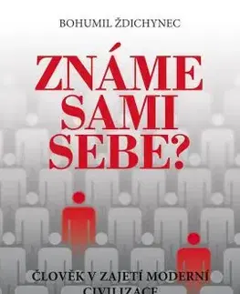 Zdravie, životný štýl - ostatné Známe sami sebe? - Bohumil Ždichynec