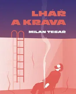 Česká beletria Lhář a kráva - Milan Tesař