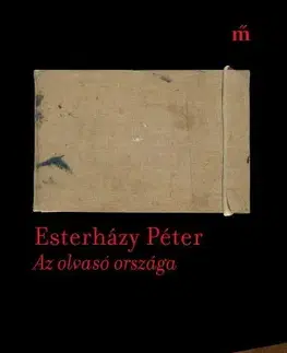 Fejtóny, rozhovory, reportáže Az olvasó országa - Péter Esterházy