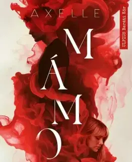 Romantická beletria Mámor - Axelle