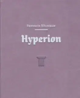 Svetová beletria Hyperion - Holderlin F.