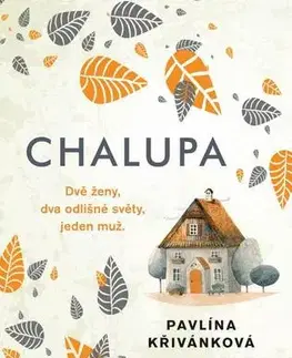 Romantická beletria Chalupa - Pavlína Křivánková