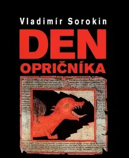 Historické romány Den opričníka, 2. vydání - Vladimir Sorokin
