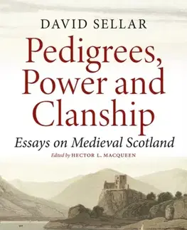 História Pedigrees, Power and Clanship - David Sellar