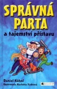 Dobrodružstvo, napätie, western Správná parta a tajemství přístavu - Daniel Kühnl,Daniel Kühnl; Markéta Vydrová