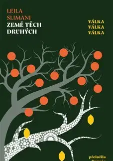 Svetová beletria Země těch druhých - Leila Slimani,Danuše Navrátilová