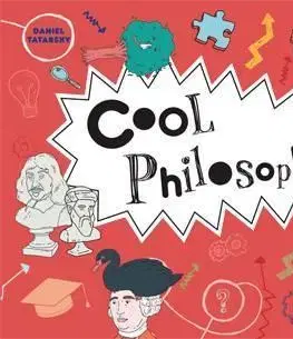 Cudzojazyčná literatúra Cool Philosophy - Filled with Facts for Kids of All Ages - Daniel Tatarsky