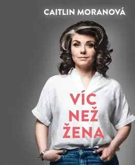 Biografie - ostatné Tympanum Víc než žena