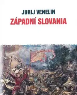 Svetové dejiny, dejiny štátov Západní Slovania - Jurij Venelin