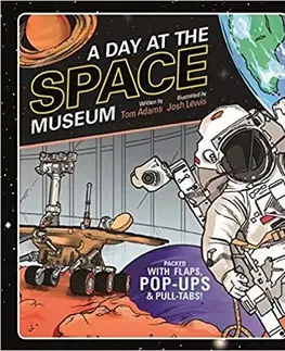 Astronómia, vesmír, fyzika A Day at the Space Museum - Tom Adams