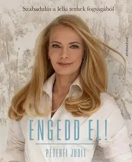 Rozvoj osobnosti Engedd el! - Judit Péterfi,Kolektív autorov