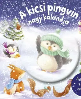 Rozprávky Csillogó mesevilág: A kicsi pingvin nagy kalandja - Melanie Joyce,Andrea Pataki