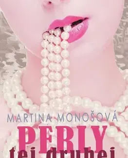 Romantická beletria Perly tej druhej - Martina Monošová