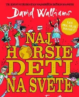 Dobrodružstvo, napätie, western Najhoršie deti na svete - set - David Walliams,Michaela Hajduková,Gabriela Patkolová