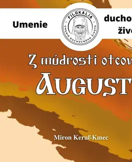 Duchovný rozvoj FILOKALIA s.r.o. Z múdrosti otcov – August
