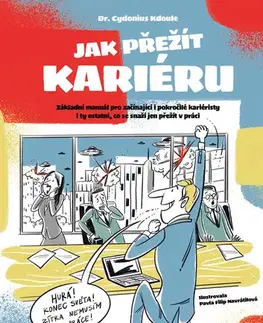 Humor a satira Jak přežít kariéru - Cydonius Kdoule