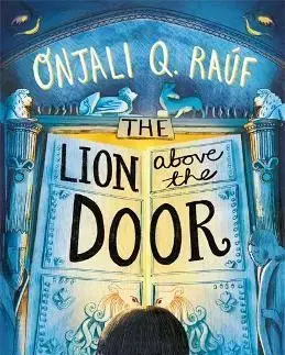 Rozprávky The Lion Above the Door - Onjali Q. Rauf