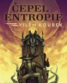 Sci-fi a fantasy Čepel entropie - Vilém Koubek