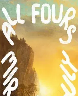 Beletria - ostatné All Fours - Miranda July