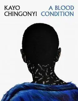 Svetová poézia A Blood Condition - Kayo Chingonyi