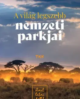 Obrazové publikácie A világ legszebb nemzeti parkjai