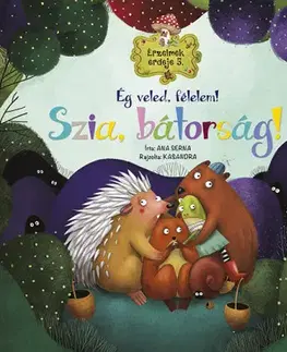 Rozprávky Érzelmek erdeje 5: Ég veled, félelem! Szia, bátorság! - Ana Serna,György Rusznák