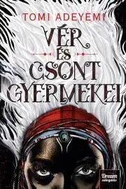 Sci-fi a fantasy Vér és csont gyermekei - Tomi Adeyemi