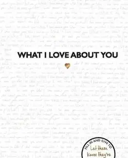 Partnerstvo a rodičovstvo - ostatné What I Love About You - Design Studio Press