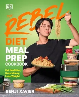 Kuchárky - ostatné The Rebel Diet Meal Prep Cookbook - Benji Xavier
