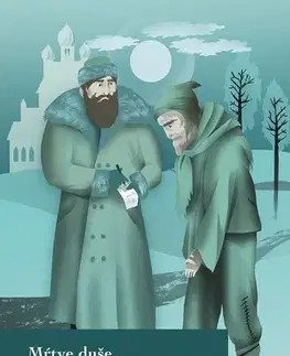 Svetová beletria Mŕtve duše - Gogoľ Nikolaj Vasilievič,Daniela Lehutová