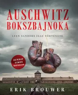 Historické romány Auschwitz bokszbajnoka - Erik Brouwer