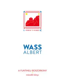 Svetová beletria A funtineli boszorkány - Második könyv - Albert Wass