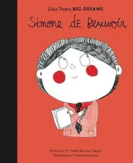V cudzom jazyku Little People, Big Dreams - Simone de Beauvoir - Isabel Sanchez Vegara,Christine Roussey