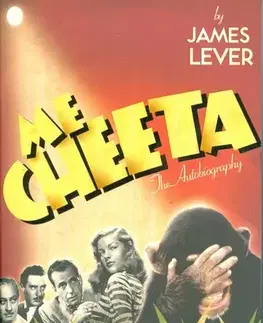 Cudzojazyčná literatúra Me Cheeta: The Autobiography - James Lever,neuvedený