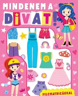 Pre deti a mládež - ostatné Mindenem a divat!