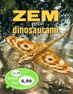 Príroda Zem pred dinosaurami - Sébastien Steyer