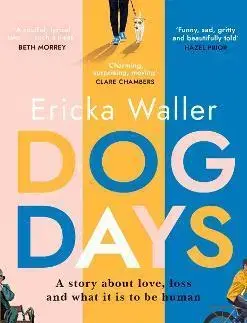 Svetová beletria Dog Days - Ericka Waller