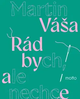 Česká beletria Rád bych, ale nechce se mi - Martin