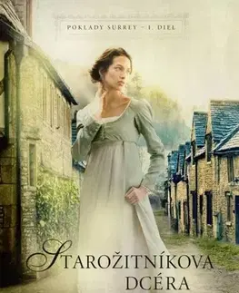 Historické romány Starožitníkova dcéra, 2. vydanie - Sarah E. Ladd,Marta Gergelyová