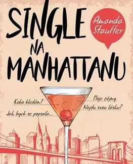 Humor a satira Single na Manhattanu - Amanda Staufferová