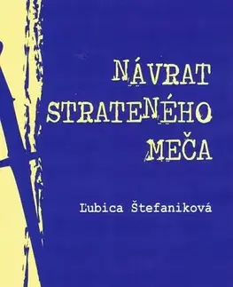 Sci-fi a fantasy Návrat strateného meča - Ľubica Štefaniková
