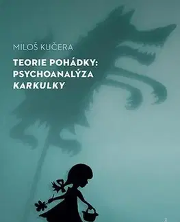 Pre vysoké školy Teorie pohádky - Miloš Kučera
