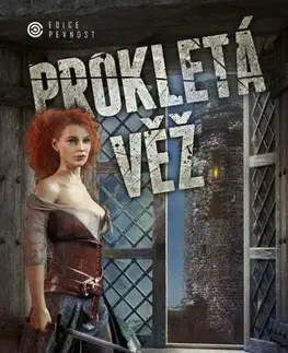 Sci-fi a fantasy Prokletá věž - Michaela Merglová