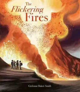 Dobrodružstvo, napätie, western The Flickering Fires - Grahame Baker-Smith